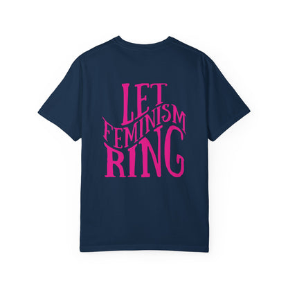 Let Feminism Ring - Unisex Garment-Dyed Faux Pocket T-Shirt