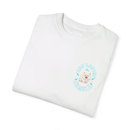 Cat Ladies for Kamala - Unisex Garment-Dyed T-Shirt